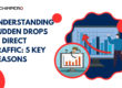 Understanding Sudden Drops in Direct Traffic: 5 Key Reasons